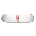  TWO BUNS  Skateboards