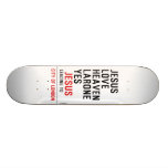 jesus love heaven larone yes   Skateboards