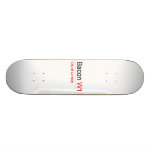 Bacon  Skateboards