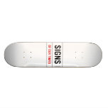 signs  Skateboards