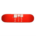 Game
 Letter
 Tiles  Skateboards