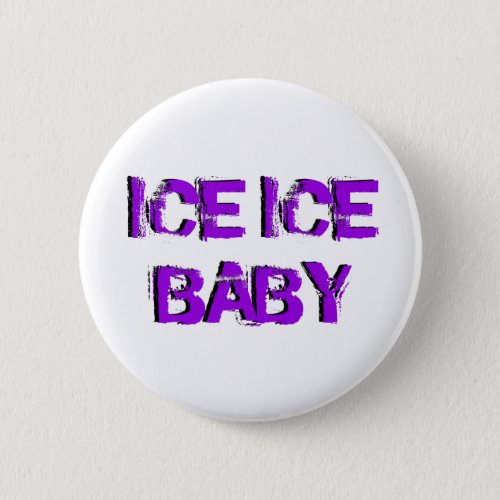 SkateChick Ice Ice Baby Pinback Button