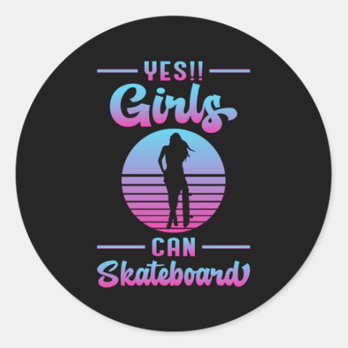 Skater Girl Sk8 Girls Skateboard Skating Gift Idea Classic Round Sticker