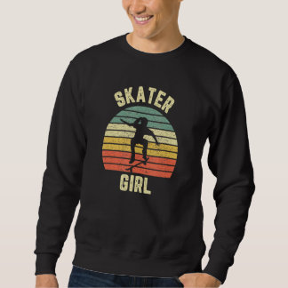 Skater Girl  Skateboarder Girl Retro Skateboarding Sweatshirt