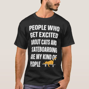 Skater Skateboarding Skateboarder Skateboard Cat T-Shirt