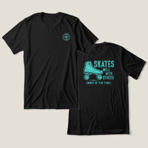 Skates Well With Others (Most of the Time) - back Tri-Blend Shirt