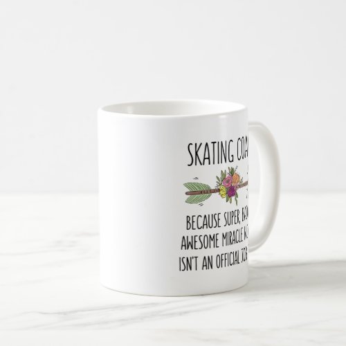 Skating Coach Gift Idea Coffee Mug