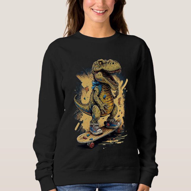 Skating Dinosaur rex on Skateboard Sweatshirt (Front)