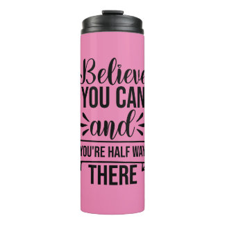 SKAYMARTS | Believe You Can Thermal Tumbler