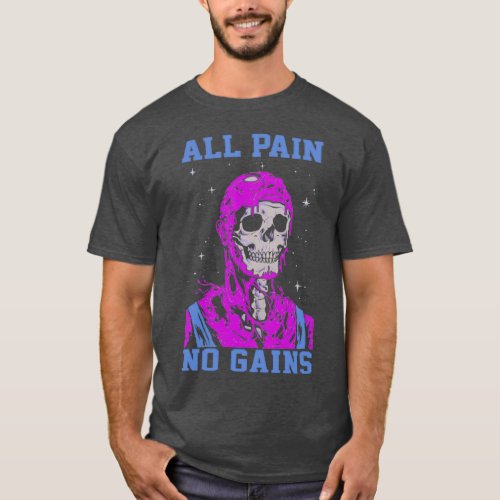 Skeleton All Pain No Gains T_Shirt