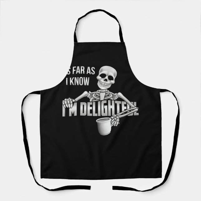 Skeleton As Far As I Know I'm Delightful Sarcasm Q Apron (Front)