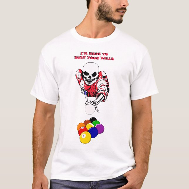 Skeleton Ball buster Pool Billiards original art T-Shirt (Front)