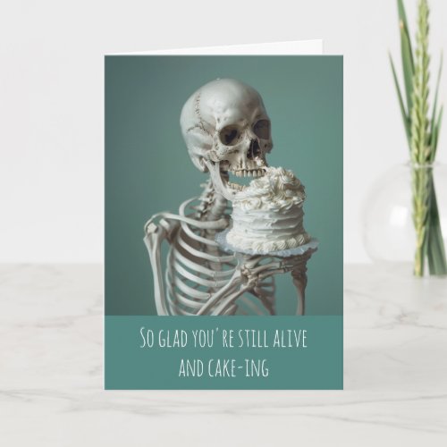 Skeleton Birthday Cake Humor Happy Birthday Card