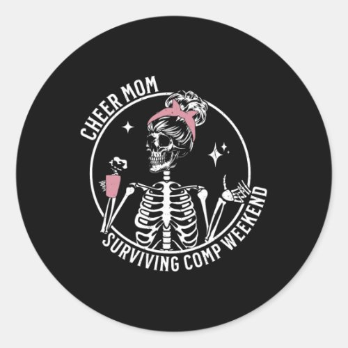 Skeleton Coffee Cheer Mom Surviving Comp Weekend M Classic Round Sticker