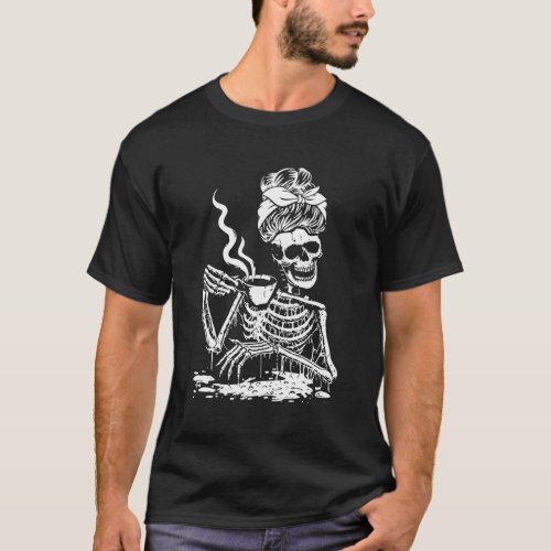 Skeleton Coffee Messy Bun _ Front T_Shirt