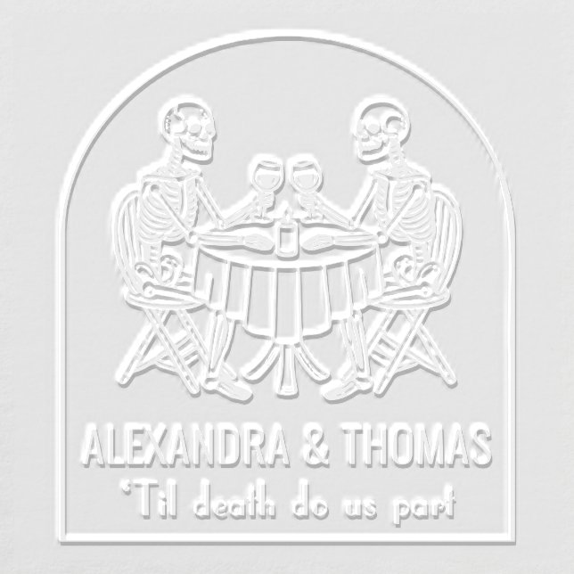 Skeleton Couple Drinking Wine Til Death Do Us Part Embosser (Design)