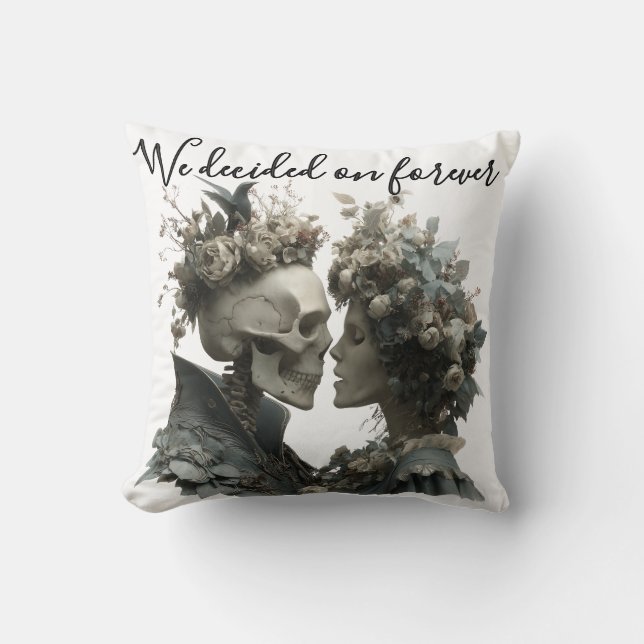 Skeleton Couple "We Decided on Forever" Pillow (Front)