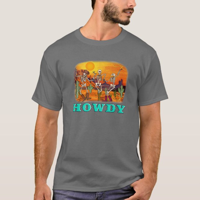 Skeleton Cowboys Howdy Halloween On Desert Western T-Shirt (Front)