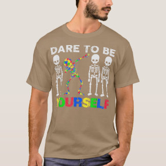 Skeleton Dabbing Dare To Be Yourself Autism Awaren T-Shirt