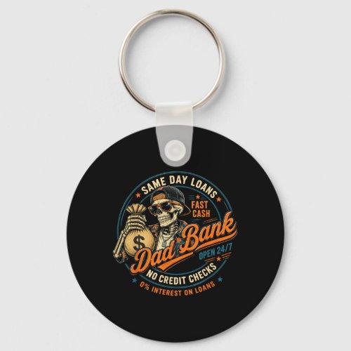 Skeleton Dad Bank 24 7 Fast Cash No Credit Checks Keychain