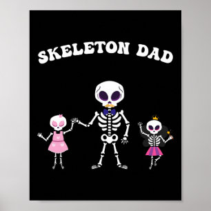 Skeleton Dad Halloween Costume Funny Skull Poster