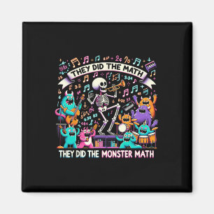 Skeleton Dancing They Did The Math They Did The Mo Magnet