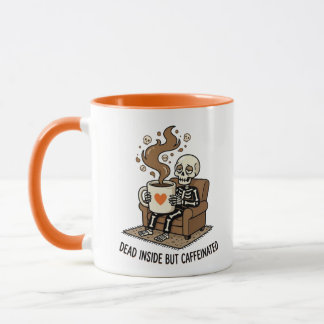 Skeleton Dead Inside but Caffeinated Coffee Humor Mug