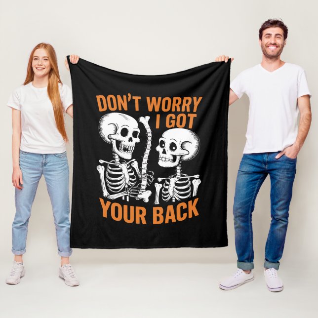 Skeleton Don't Worry I Got Your Back Halloween  Fleece Blanket (In Situ)