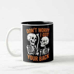Skeleton Don't Worry I Got Your Back Halloween Two-Tone Coffee Mug