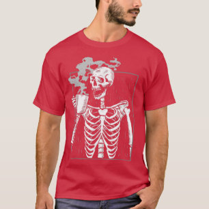 Skeleton Drink Coffee Reaper Dead Drinking Coffee T-Shirt