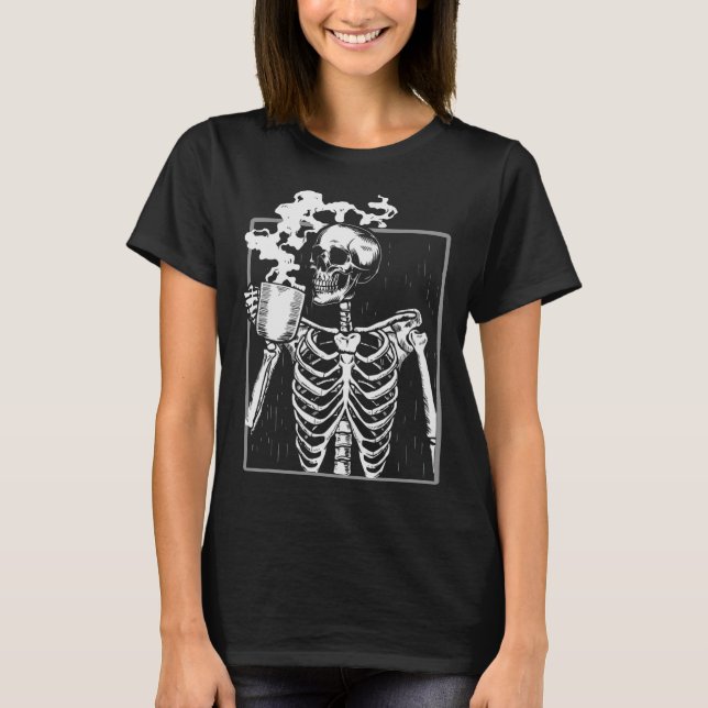 Skeleton Drinking Coffee Funny Skull Men Women Hal T-Shirt (Front)