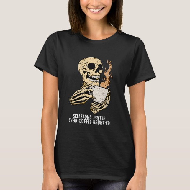 Skeleton Drinking Coffee Halloween Funny Bones Sku T-Shirt (Front)
