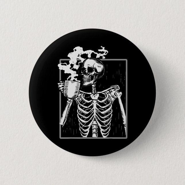 Skeleton Drinking Coffee Lover Funny Halloween Sku Button (Front)