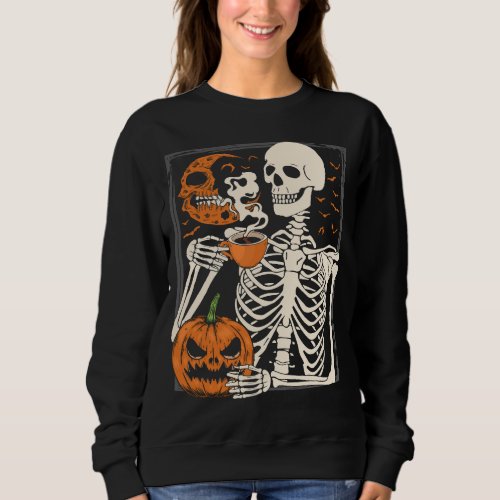 Skeleton Drinking Coffee Lover Halloween Skull W Sweatshirt