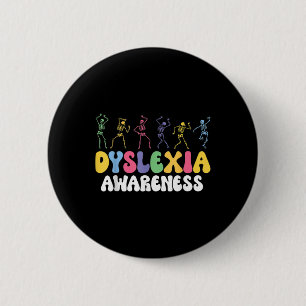 Skeleton Dyslexia Awareness Dyslexia Mental Health Button