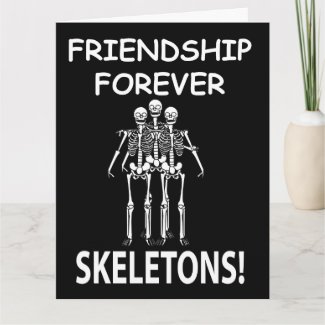 Skeleton Friendship Forever Halloween Skeleton