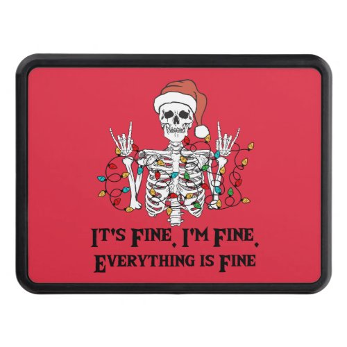Skeleton _ Funny im fine its fine  Hitch Cover