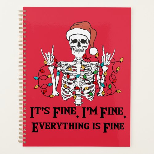 Skeleton _ Funny im fine its fine  Planner