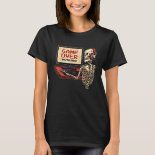 Skeleton Gamer With Headphones Game Over You're De T-Shirt