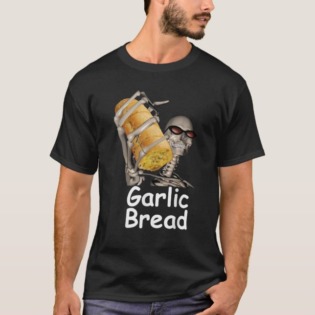 Skeleton Garlic Bread  T-Shirt (Front)