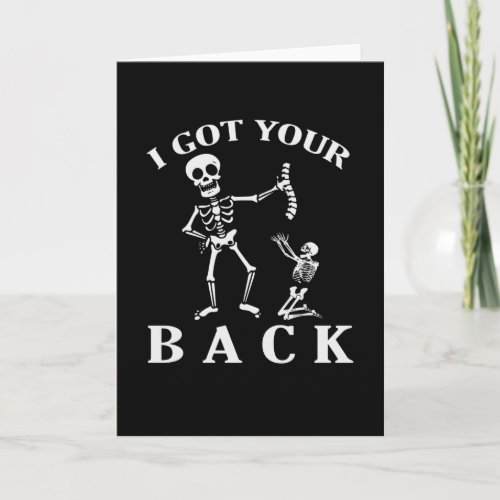 Skeleton got your back card