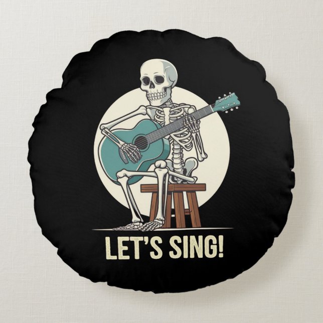 Skeleton Guitar – “Let’s Sing!” Musical Skeleton  Round Pillow (Front)