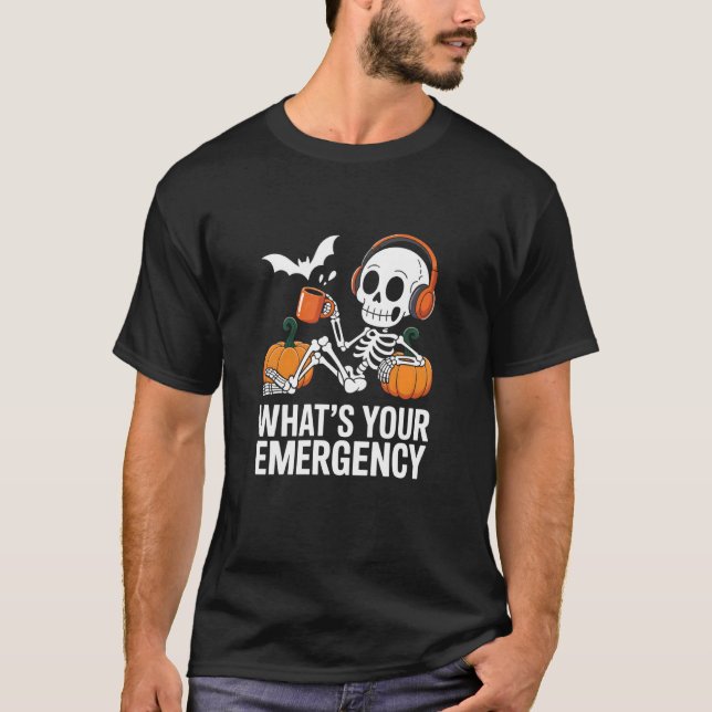 Skeleton Halloween Dispatcher 911 Operator Public  T-Shirt (Front)