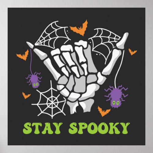 Skeleton Halloween Stay Spooky Poster