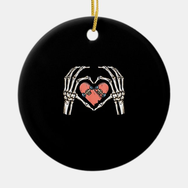 Skeleton Hand Heart Skateboard Valentines Day Funn Ceramic Ornament (Front)