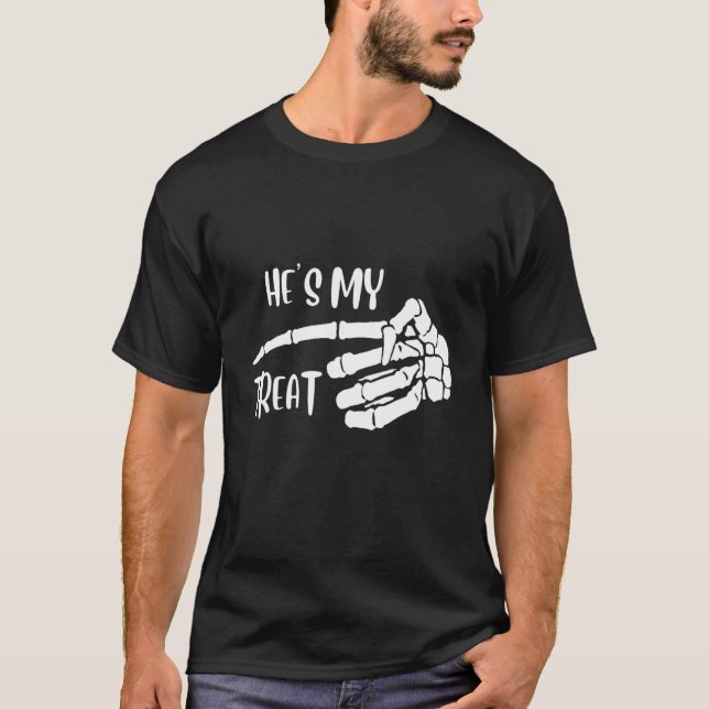 Skeleton Hand He's My Treat Halloween Matching Cou T-Shirt (Front)