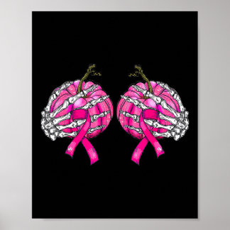 Skeleton Hand Pumpkin Breast Cancer Halloween Wome Poster