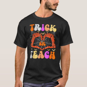 Skeleton Hand Trick Or Teach Ghost Teacher Hallowe T-Shirt