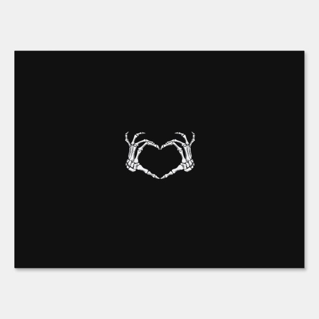 Skeleton Hands Heart Graphic Bold Impression Sign (Front)