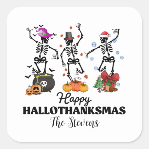 Skeleton Happy Hallothanksmas t_shirt Square Sticker